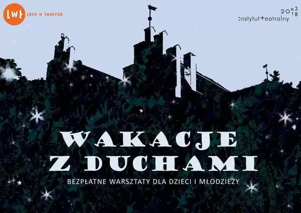 Wakacje z Duchami ostatnie miejsca na portal
