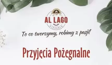 Organizacja Przyjęć Pożegnalnych w Al Lago już od 40 zł!