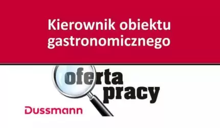 Praca dla kierownika obiektu gastronomicznego