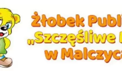Wolne miejsca w Żłobku Publicznym "Szczęśliwe Misie" w Malczycach