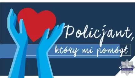 Policjant, który mi pomógł - konkurs!