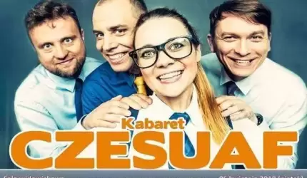 Kabaret Czesuaf wystąpi w kwietniu w Miękini