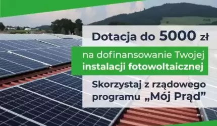 Dotacja do 5000 zł na dofinansowanie Twojej instalacji fotowoltaicznej!