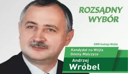 Kandydat na Wójta Gminy Malczyce Andrzej Wróbel - rozsądny wybór
