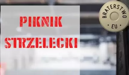 Zaproszenie na piknik strzelecki w Kwietnie