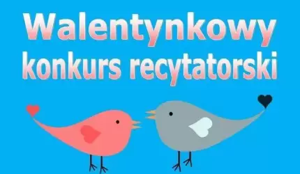Walentynkowy konkurs recytatorski