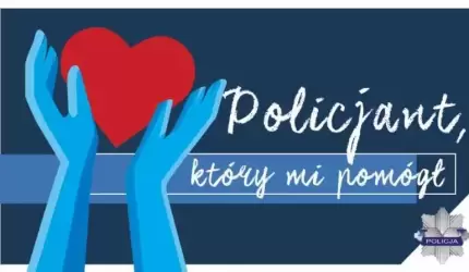 „Policjant, który mi pomógł” - konkurs trwa