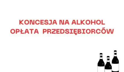 Informacja dla przedsiębiorców prowadzących sprzedaż napojów alkoholowych