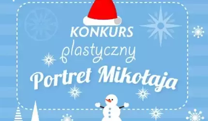 Portret Mikołaja - konkurs plastyczny