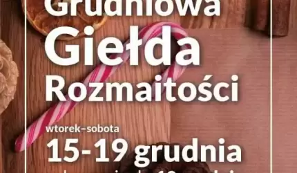 Grudniowa Giełda Rozmaitości. Średzki Dom Kultury zaprasza do zgłoszeń