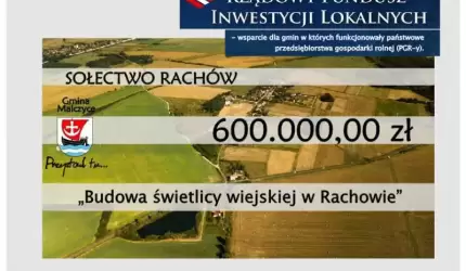 600 tys. zł na nową świetlicę w Rachowie