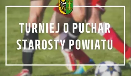Turniej piłkarski o puchar starosty średzkiego już w niedzielę!