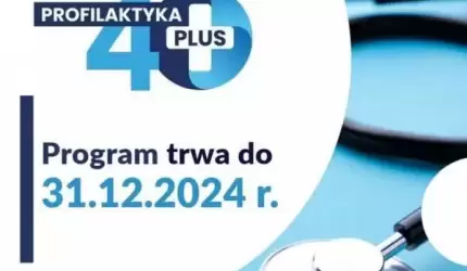Ostatnia szansa na bezpłatne badania w programie Profilaktyka 40 Plus