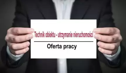 PRACA! Technik obiektu - utrzymanie nieruchomości