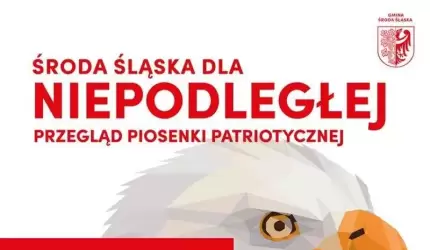 Środa Śląska dla Niepodległej - Przegląd Piosenki Patriotycznej