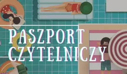 Paszport Czytelniczy - kolejna akcja średzkiej biblioteki