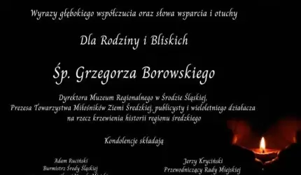 Kondolencje dla Rodziny i Bliskich śp. Grzegorza Borowskiego