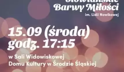 Słowiańskie Barwy Miłości - koncert w Domu Kultury w Środzie Śląskiej