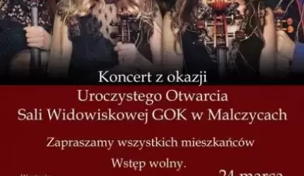 Koncert z okazji otwarcia GOK w Malczycach