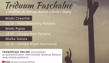Zapraszamy na transmisje online uroczystych obchodów Triduum Paschalnego
