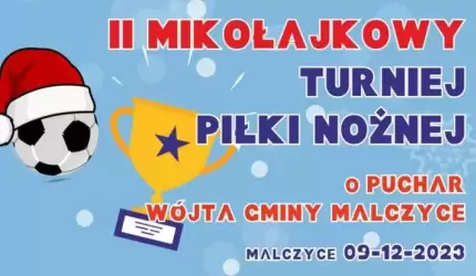 Mikołajkowy Turniej Piłki Nożnej w Malczycach już niebawem
