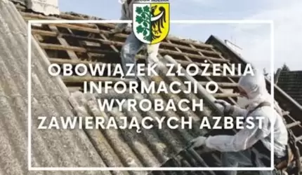 Obowiązek zgłaszania użytkowania wyrobów zawierających azbest – do 31 stycznia