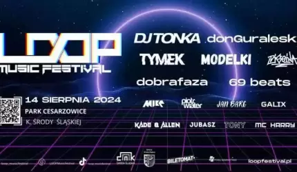 Loop Music Festival 2024. Największe muzyczne wydarzenie lata w naszym regionie!