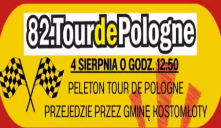 Informacja dla mieszkańców Gminy Kostomłoty dot. przejazdu peletonu Tour de Pologne 2025