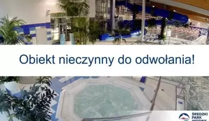 Średzki Park Wodny od jutra zamknięty!