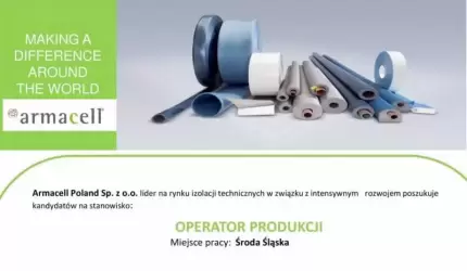 Praca w firmie Armacell - nowe atrakcyjne stawki na start!
