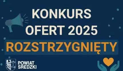 Powiat Średzki: Rozstrzygnięto konkurs ofert na 2025 rok