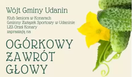 Ogórkowy Zawrót Głowy w Konarach już 30 lipca!