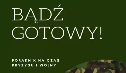 Rządowe Centrum Bezpieczeństwa przygotowało poradnik na czas kryzysu i wojny