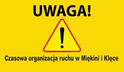 Czasowa organizacja ruchu w Miękini i Klęce